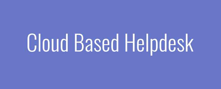 Cloud Based Help-desk Software