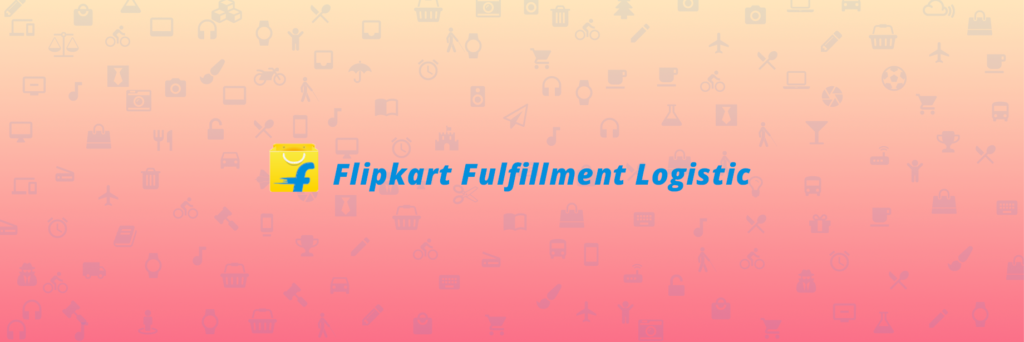Flipkart-Fulfilment-Logistic